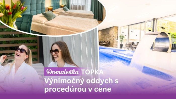 Domalenka TOPKA v Piešťanoch - leto v 4* hoteli Park plné relaxu a pohody