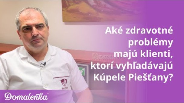 Čo sa lieči v Kúpeľoch Piešťany - MUDr. Boris Bánovský Autor: Domalenka predtým Sorger Zdroj: https://www.youtube.com/@domalenka