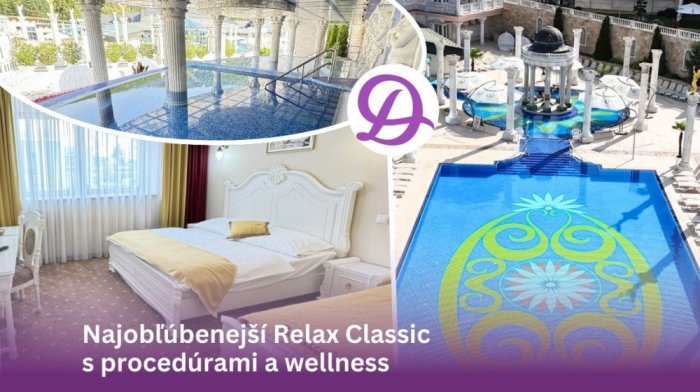 Najobľúbenejší liečebný wellness pobyt RELAX CLASSIC s relaxačnými procedúrami a vstupom do bazénov