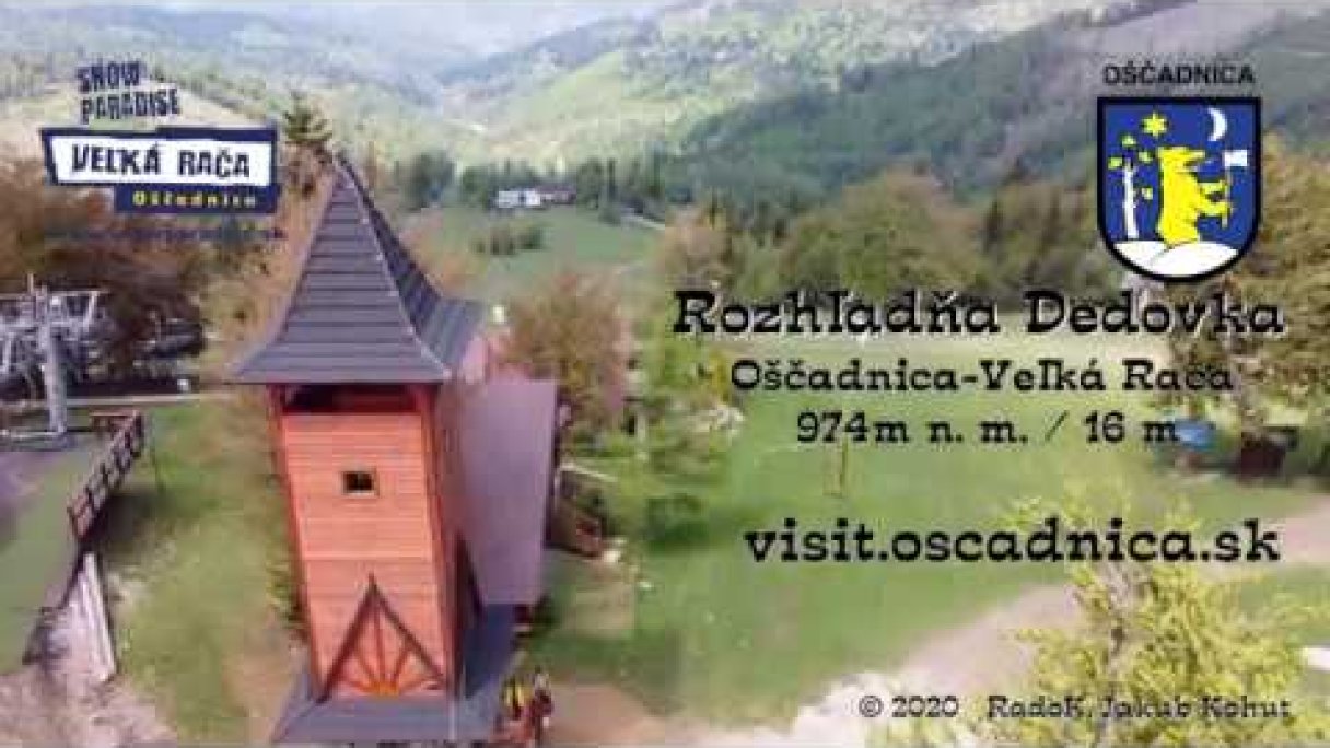 Oščadnica - Veľká Rača - Rozhľadňa Dedovka Autor: Obec Oščadnica Zdroj: https://www.youtube.com/@obec-oscadnica