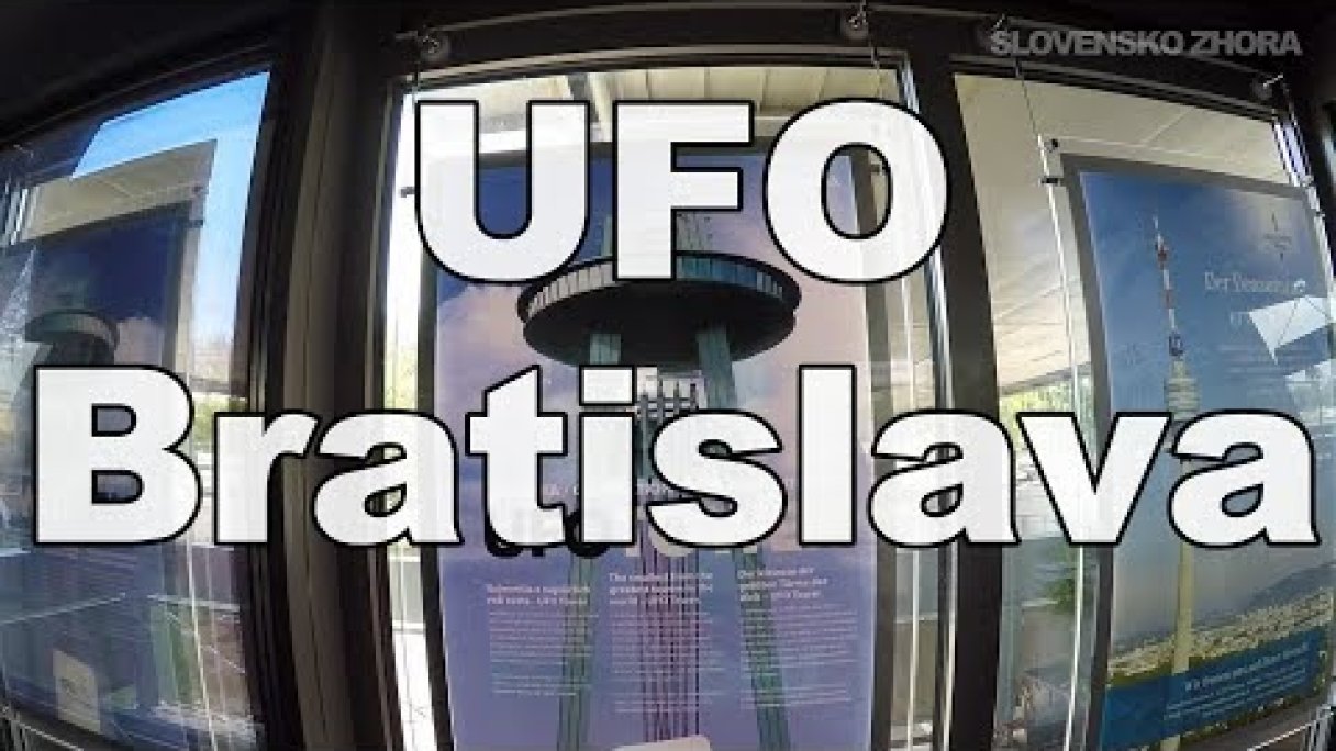 UFO Bratislava  - Vyhliadková veža UFO TOWER Bratislava Autor: SLOVENSKO ZHORA Zdroj: https://www.youtube.com/@SLOVENSKO-ZHORA
