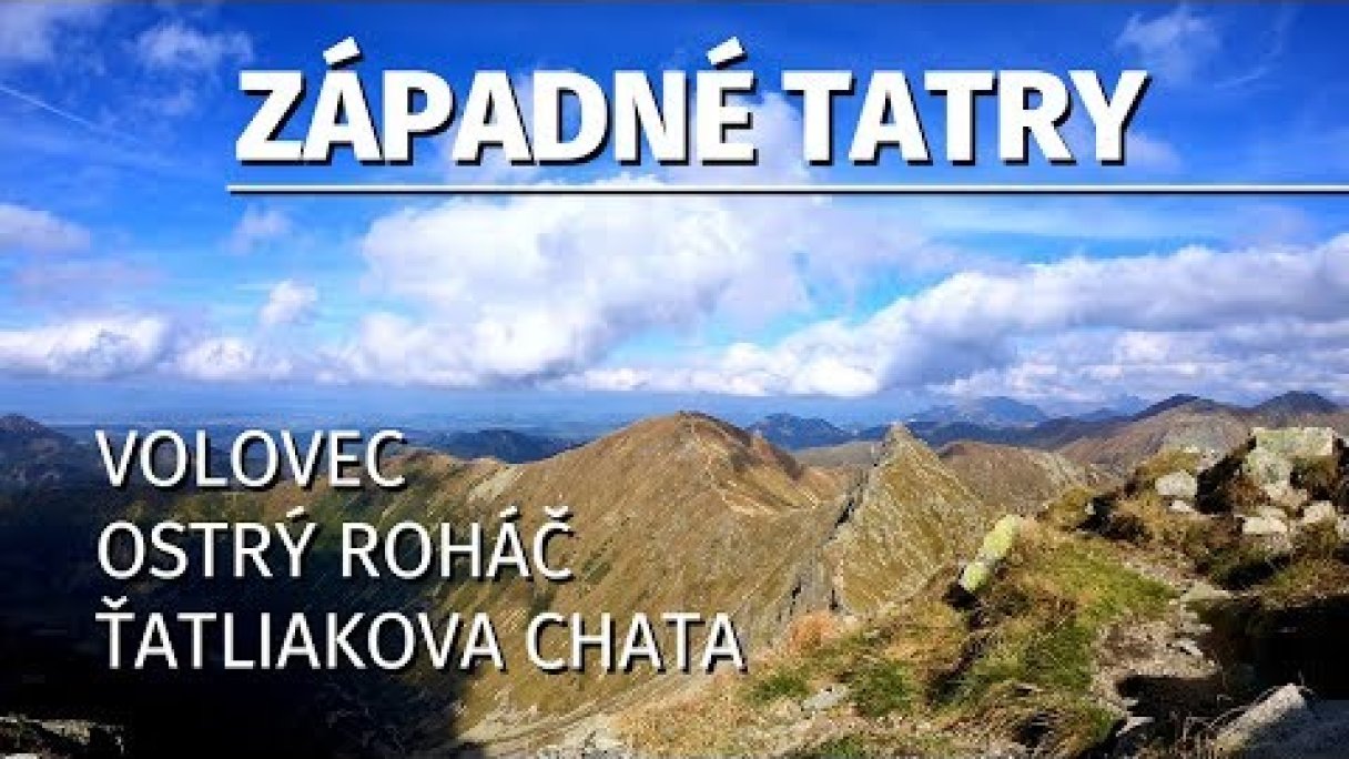 Ostrý Roháč | Plačlivô | Volovec | Pachoľa | Roháčske plesá | Ťatliakova ch. | S03E06 Autor: Poď von Zdroj: https://www.youtube.com/@podvon Ostrý Roháč | Plačlivô | Volovec | Pachoľa | Roháčske plesá | Ťatliakova ch. | S03E06 Autor: Poď von Zdroj: https://www.youtube.com/@podvon
