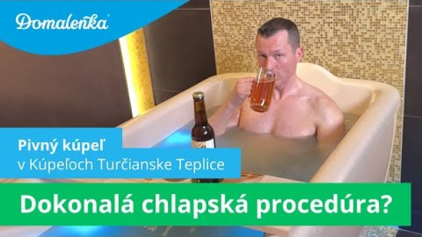 Procedúry v Kúpeľoch Turčianske Teplice: Pivný kúpeľ Autor: Domalenka predtým Sorger Zdroj: https://www.youtube.com/@domalenka