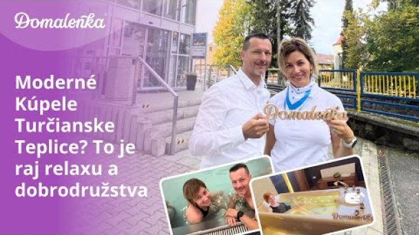 Kúpele Turčianske Teplice: Raj relaxu a dobrodružstva Autor: Domalenka predtým Sorger Zdroj: https://www.youtube.com/@domalenka