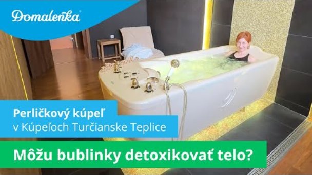 Procedúry v Kúpeľoch Turčianske Teplice: Perličkový kúpeľ Autor: Domalenka predtým Sorger Zdroj: https://www.youtube.com/@domalenka