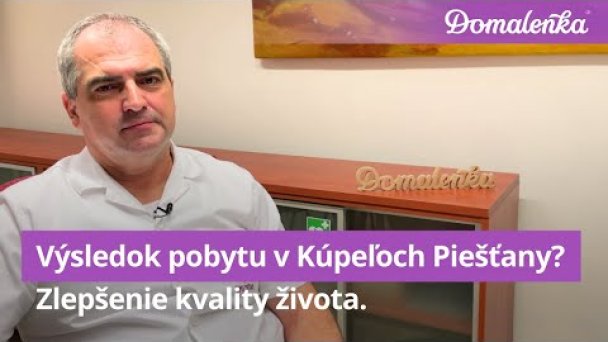 Kúpele Piešťany - výsledok je zlepšená kvalita života - MUDr. Boris Bánovský Autor: Domalenka predtým Sorger